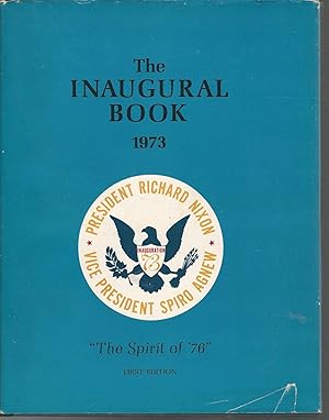 Image du vendeur pour The Inaugural Book, 1973: "The Spirit of 76" mis en vente par Dorley House Books, Inc.