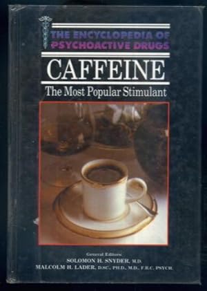 Bild des Verkufers fr Caffeine: The Most Popular Stimulant (The Encyclopedia of Psychoative Drugs) zum Verkauf von Lazy Letters Books