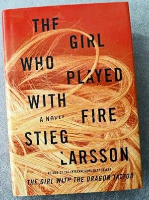 The Girl Who Played With Fire: A Novel