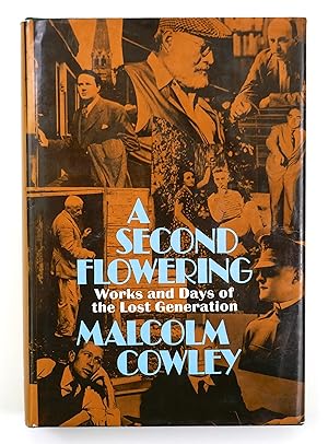 Seller image for A Second Flowering: Works and Days of the Lost Generation for sale by Black Falcon Books