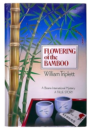 Seller image for Flowering of the Bamboo: A Bizarre International Mystery: A True Story for sale by Black Falcon Books