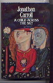 Seller image for A CHILD ACROSS THE SKY for sale by TARPAULIN BOOKS AND COMICS
