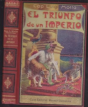 EL TRIUNFO DE UN IMPERIO Novela de aventuras -Obra Ilustrada con 10 láminas en couché