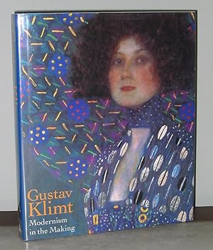 Seller image for Gustav Klimt: Modernism in the Making for sale by Exquisite Corpse Booksellers