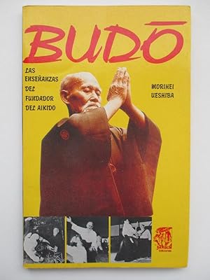 Imagen del vendedor de Budo: Las Enseanzas del Fundador del Aikido a la venta por S.C. Sumner