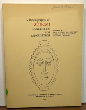 Seller image for A BIBLIOGRAPHY OF AFRICAN LANGUAGES AND LINGUISTICS for sale by RON RAMSWICK BOOKS, IOBA