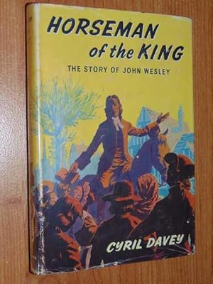 Seller image for Horseman Of The King: The Story Of John Wesley for sale by Serendipitous Ink