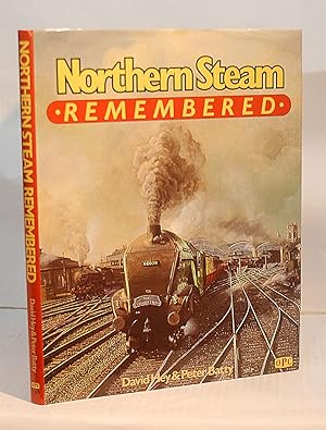 Seller image for Northern Steam Remembered for sale by Kerr & Sons Booksellers ABA