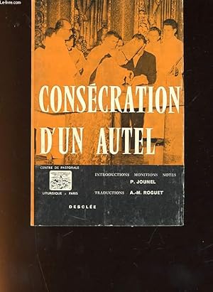 Bild des Verkufers fr CONSECRATION D'UN AUTEL zum Verkauf von Le-Livre