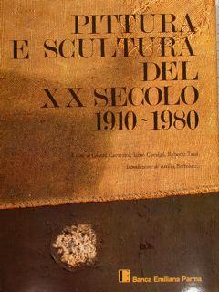 Immagine del venditore per PITTURA E SCULTURA DEL XX SECOLO 1910 - 1980. venduto da EDITORIALE UMBRA SAS