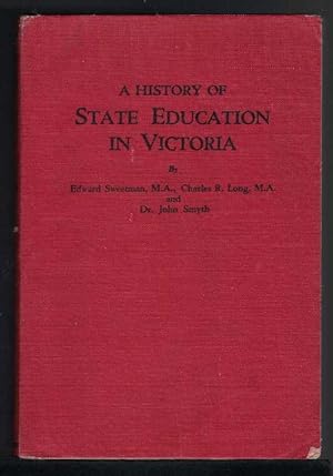 A HISTORY OF STATE EDUCATION IN VICTORIA