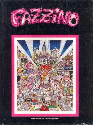 Fazzino : [Regards from Broadway] [Early works; New York City; Other cities; Foreign countries; L...