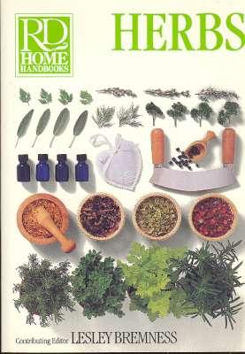 Immagine del venditore per Herbs. [RD home handbooks] [A-Z of herbs; Cooking with herbs; Herbs in the home; Herbs for beauty; Herbs for health; Cultivating & harvesting herbs] venduto da Joseph Valles - Books