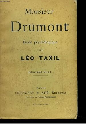 Bild des Verkufers fr MONSIEUR DRUMONT. ETUDE PSYCHOLOGIQUE. zum Verkauf von Le-Livre