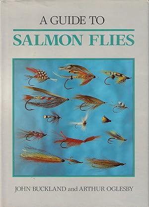 Seller image for A GUIDE TO SALMON FLIES. By John Buckland and Arthur Oglesby. First edition. for sale by Coch-y-Bonddu Books Ltd