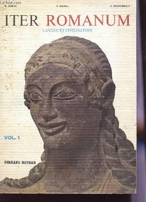Bild des Verkufers fr ITER ROMANUM - LANGUE ET CIVILISATION - VOLUME 1. zum Verkauf von Le-Livre