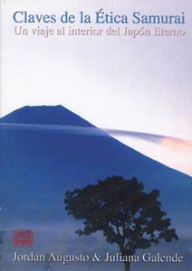 Seller image for CLAVES DE LA TICA SAMURAI: Un viaje al interior del Japn eterno for sale by KALAMO LIBROS, S.L.