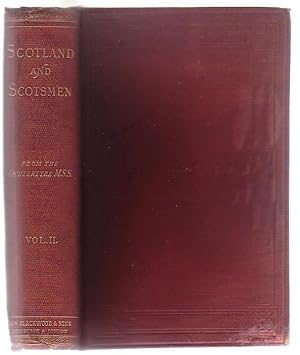Imagen del vendedor de Scotland and Scotsmen in the Eighteenth Century. Volume II (of two volumes) a la venta por Renaissance Books, ANZAAB / ILAB