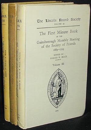 Image du vendeur pour The First Minute Book of the Gainsborough Monthly Meeting of the Society of Friends, 1669-1719; edited by Harold W. Brace [complete: vols 1-3] mis en vente par Classic Books and Ephemera, IOBA