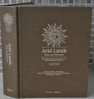 Arid Lands Today and Tomorrow. Proceedings of an International Research and development Conferenc...