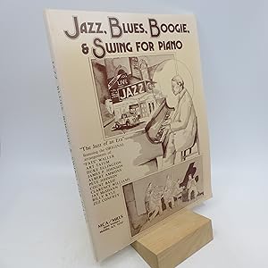 Imagen del vendedor de Jazz, Blues, Boogie, & Swing for Piano a la venta por Shelley and Son Books (IOBA)