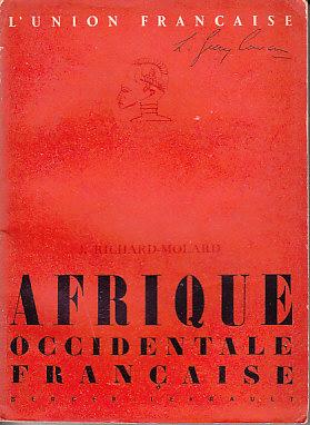 Bild des Verkufers fr Afrique Occidentale Francaise. L'Union Francaise zum Verkauf von Monroe Bridge Books, MABA Member