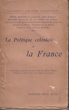 Seller image for La Politique Coloniale De La France for sale by Monroe Bridge Books, MABA Member