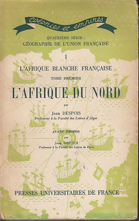 Bild des Verkufers fr Colonies et Empires, Quatrieme Serie: Geographie De L'Union Francaise. 1 - L'Afrique Blanche Francaise Tome Premier L'Afrique Du Nord zum Verkauf von Monroe Bridge Books, MABA Member