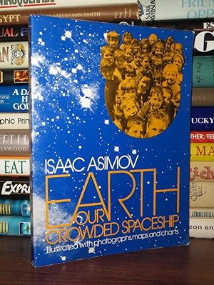 Seller image for EARTH OUR CROWDED SPACESHIP for sale by Rare Book Cellar