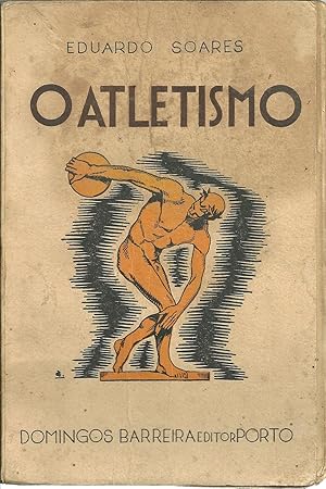 O ATLETISMO, A SUA TÉCNICA E OS SEUS REGULAMENTOS