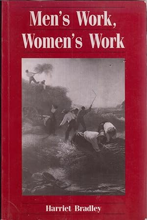 Immagine del venditore per Men's Work, Women's Work: A Sociological History of the Sexual Division of Labour in Employment (Feminist Perspectives) venduto da Jonathan Grobe Books