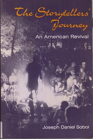 Seller image for The Storytellers' Journey: an American Revival for sale by Jonathan Grobe Books