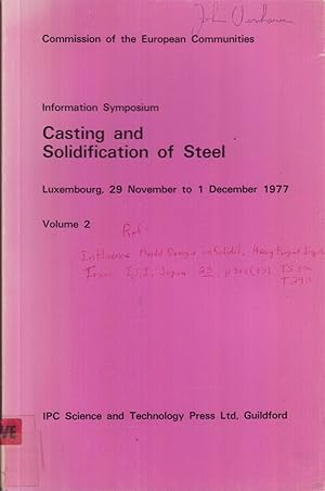 Bild des Verkufers fr Casting and Solidification of Steel: Symposium Proceedings, Luxembourg, 1977. volume 2 zum Verkauf von Jonathan Grobe Books