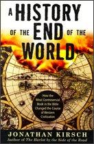 A History of the End of the World: How the Most Controversial Book in the Bible Changed the Cours...