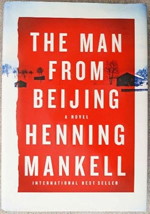 Bild des Verkufers fr The Man from Beijing: SIGNED BY AUTHOR zum Verkauf von Call Phil Now - Books