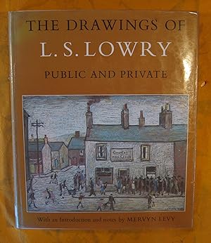 Imagen del vendedor de The Drawings of L. S. Lowry: Public and Private a la venta por Pistil Books Online, IOBA