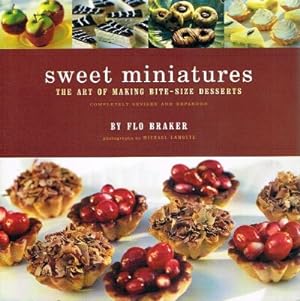 Bild des Verkufers fr Sweet Miniatures The Art of Making Bite-Size Desserts zum Verkauf von Round Table Books, LLC