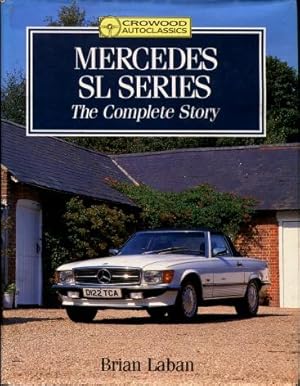 Mercedes SL Series : The Complete Story