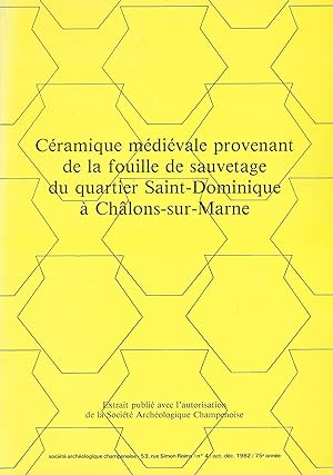 Seller image for Cramique mdivale provenant de la fouille de sauvetage du quartier Saint-Dominique  Chlons-sur-Marne for sale by Librairie Archaion