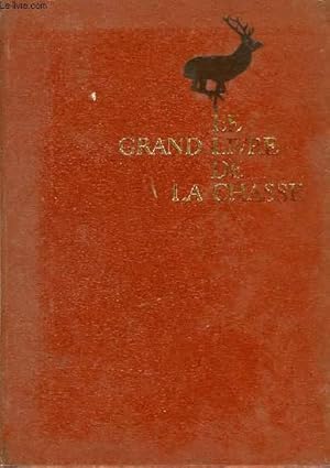 2 TOMES. LE GRAND LIVRE DE LA CHASSE. par COLLECTIF.: bon Couverture rigide  (1972)