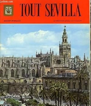 Immagine del venditore per TOUT SEVILLA. venduto da Le-Livre