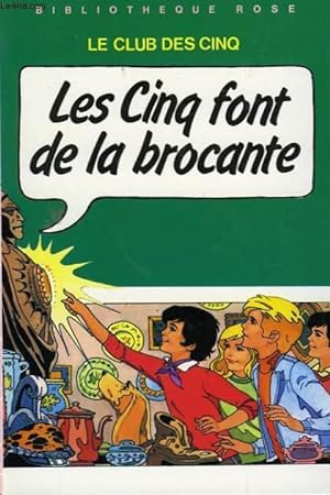 Image du vendeur pour LES CINQ FONT DE LA BROCANTE. LE CLUB DES CINQ. mis en vente par Le-Livre
