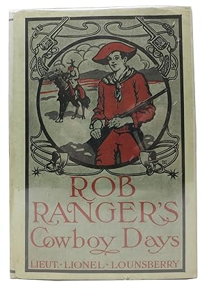 Image du vendeur pour ROB RANGER'S COWBOY DAYS or The Young Hunter of the Big Horn. Rob Ranger Series #3 mis en vente par Tavistock Books, ABAA