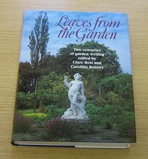 Seller image for Leaves from the Garden: Two Centuries of Garden Writing. for sale by Salopian Books