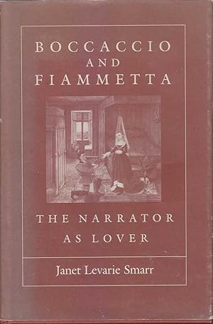 Image du vendeur pour Boccaccio and Fiammetta: The Narrator As Lover mis en vente par Mr Pickwick's Fine Old Books