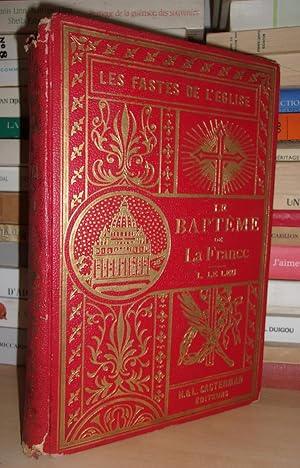 Seller image for LES FASTES DE L'EGLISE n13 : Le Baptme De La France for sale by Planet's books