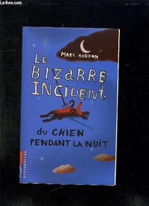 Bild des Verkufers fr LE BIZARRE INCIDENT DU CHIEN PENDANT LA NUIT. zum Verkauf von Le-Livre