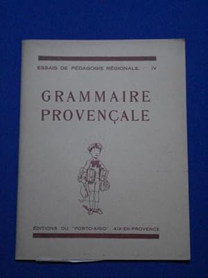 Grammaire Provençale. Essais de Pédagogie Régionale. Vol . V