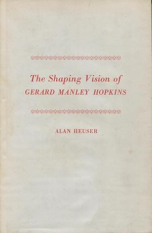 Image du vendeur pour The Shaping Vision of Gerard Manley Hopkins mis en vente par Kenneth A. Himber