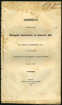 Bild des Verkufers fr An Address, Delivered at the Collegiate Institution in Amherst, Ms. By Heman Humphrey, D.D. on Occasion of his Inauguration to the Presidency of that Institution, Oct. 15, 1823 zum Verkauf von Kaaterskill Books, ABAA/ILAB